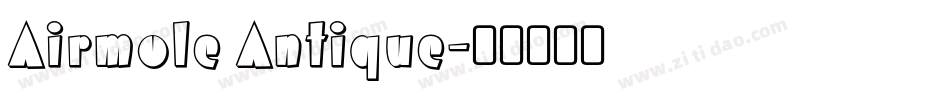 Airmole Antique字体转换